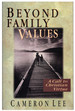 Beyond Family Values: a Call to Christian Virtue