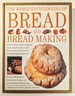 The World Encyclopedia of Bread and Bread Making