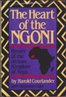 Heart of the Ngoni: Heroes African Kingdom of Segu