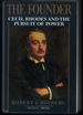 The Founder: Cecil Rhodes and the Enigma of Power