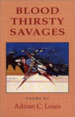 Blood Thirsty Savages: Poems