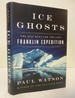 Ice Ghosts: the Epic Hunt for the Lost Franklin Expedition