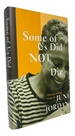 Some of Us Did Not Die: New and Selected Essays of June Jordan