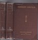 Abraham Lincoln, The True Story of a Great Life. 2 Vols.