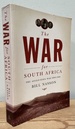 The War for South Africa: the Anglo-Boer War (1899-1902)