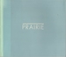 Prairie [Photo Exhibition]