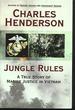 Jungle Rules: a True Story of Marine Justice in Vietnam