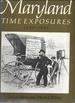 Maryland Time Exposures, 1840-1940