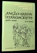 Anglo-Saxon Manuscripts 900-1066 [a Survey of Manuscripts Illuminated in the British Isles, Volume Two]