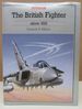 The British Fighter Since 1912