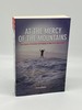 At the Mercy of the Mountains True Stories of Survival and Tragedy in New York's Adirondacks