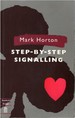 Step-By-Step Signalling