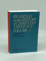 Readings in the History of Christian Theology, Volumes 1 and 2 Set From Its Beginnings to the Present