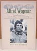 Alfred Wegener: Science Exploration, and the Theory of Continental Drift