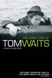The Many Lives of Tom Waits-Humphries-Biography