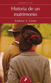 Libro Historia De Un Matrimonio De Andrew Sean Greer