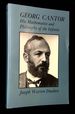 Georg Cantor: His Mathematics and Philosophy of the Infinite