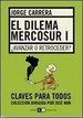 El Dilema Mercosur 1 Avanzar O Retroceder-Jorge Carrera