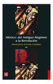 Mxico: Del Antiguo Rgimen a La RevoluciN, II | Frano