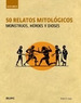 50 Relatos Mitologicos-Robert a. Segal-Ed. Blume