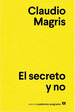 Secreto Y Yo, El-Claudio Magris