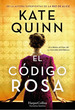 El Codigo Rosa-Kate Quinn-Harper Collins