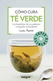 Libro Como Cura El Te Verde De Laura Alvarez