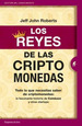 Los Reyes De Las Criptomonedas-Jeff John Roberts