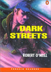 Dark Streets Penguin Readers-O'Neill, Robert