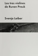 Tres Violines De Ruven Preuk, Los-Svenja Leiber