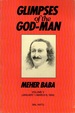 Glimpses of the God-Man Meher Baba: Volume V (January 1-March 6, 1954)