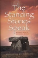 The Standing Stones Speak: Messages From the Archangels Revealed