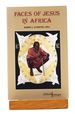 Faces of Jesus in Africa (Faith and Cultures Series) (Faith & Cultures)