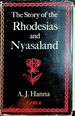 The Story of the Rhodesias and Nyasaland