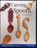 Carving Spoons: Welsh Love Spoons, Celtic Knots, and Contemporary Favorites