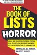 Book of Lists: Horror: an All-New Collection Featuring Stephen King, Eli Roth, Ray Bradbury, and More