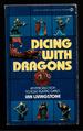Dicing With Dragons