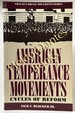 American Temperance Movements: Cycles of Reform