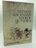 Arthur Rackham's Book of Pictures With an Introduction By Sir Arthur Quiller-Couch-With a New Foreword By Elizabeth Congdon Kovanen
