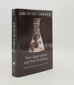 Archaic Greece New Approches and New Evidence