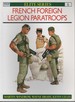 French Foreign Legion Paratroops (Osprey Elite 6).