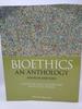 Bioethics: an Anthology