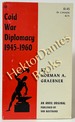 Cold War Diplomacy: American Foreign Policy, 1945-60