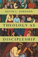 Theology as Discipleship