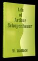 Life of Arthur Schopenhauer