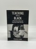 Teaching While Black a New Voice on Race and Education in New York City
