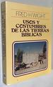 Usos Y Costumbres De Las Tierras Bblicas (Spanish Edition)