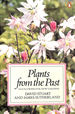 Plants From the Past: Old Flowers for New Gardens (Penguin Handbooks)