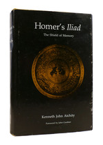 Homer's Iliad the Shield of Memory Foreword By John Gardner