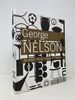 George Nelson: Architect, Writer, Designer, Teacher
